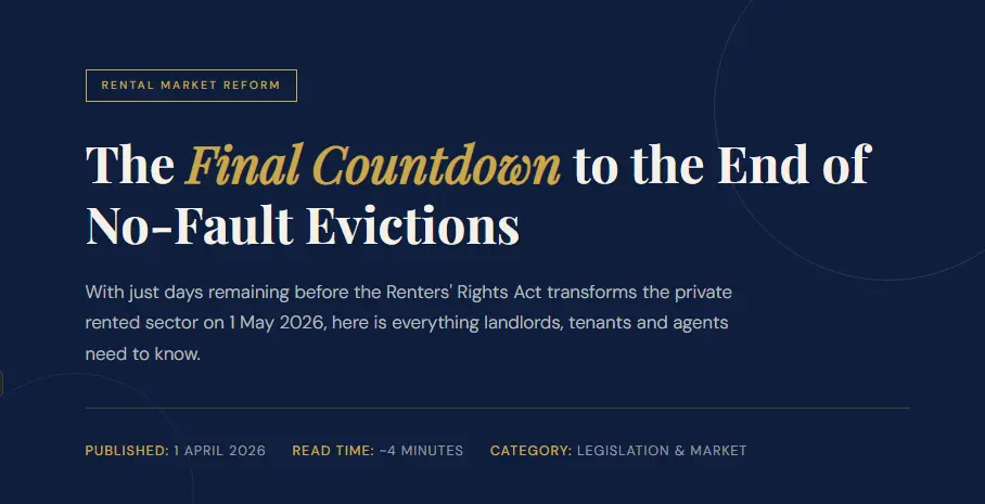 30 days to go  — The Renters' Rights Act comes into force on 1 May 2026