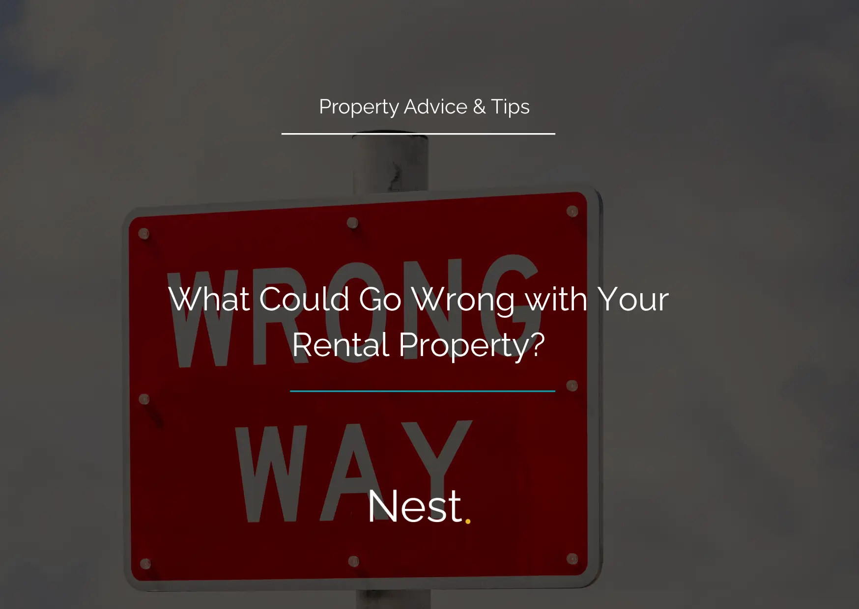 What Could Go Wrong with Your Rental Property?