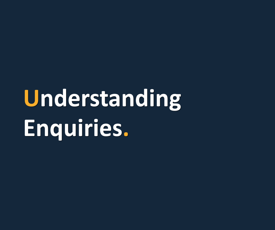 Understanding Enquiries.