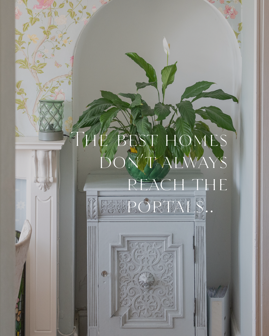 The Best Homes Don't Always Reach The Portals