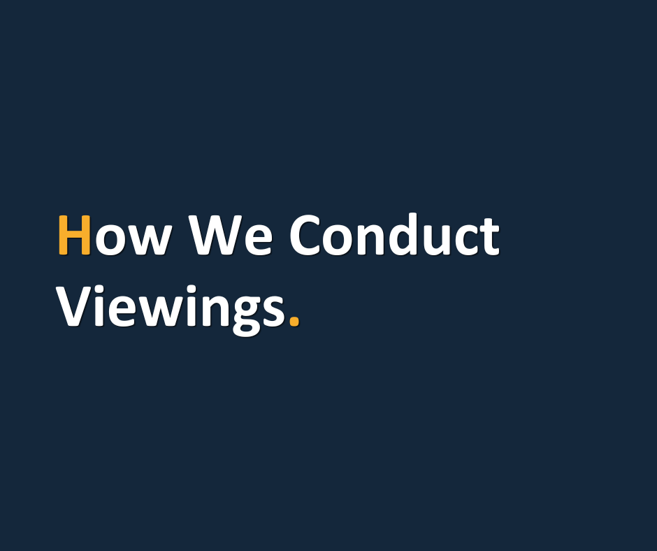 How We Conduct Viewings.