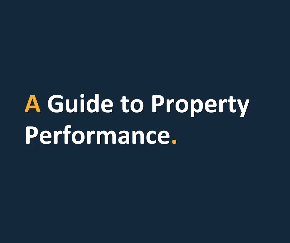 A Guide To Property Performance.