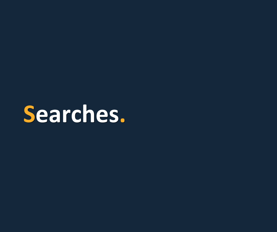 Searches.