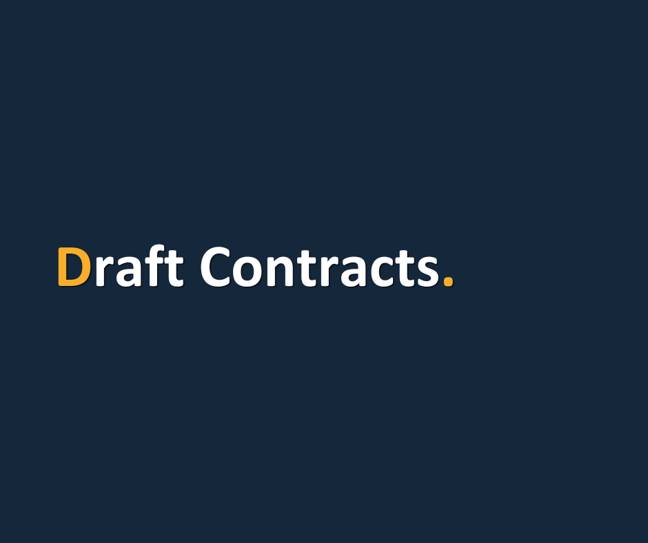 Draft Contracts.