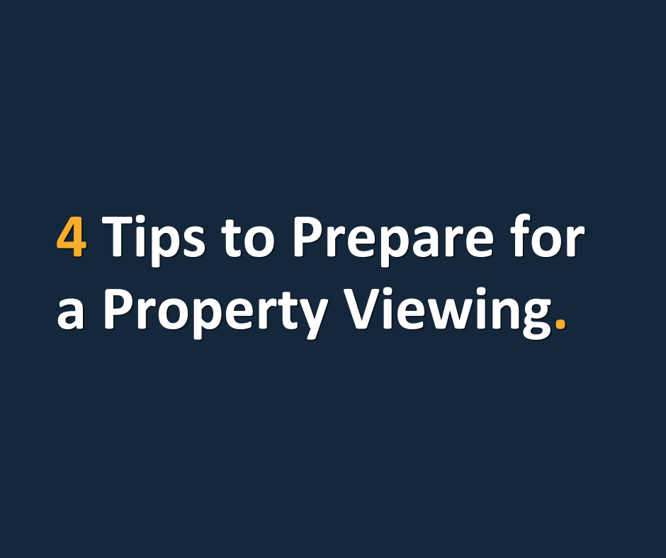 4 Tips to Prepare for a Property Viewing