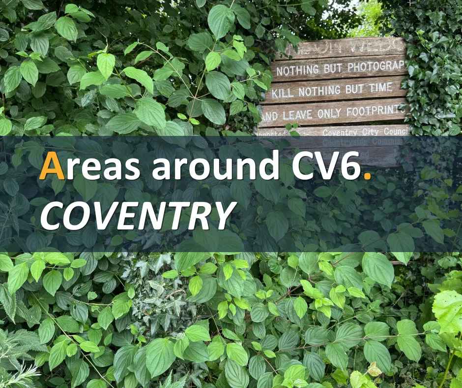 Ivy-covered wall with wooden sign reading "Nothing but photographs, kill nothing but time, and leave only footprints". Text overlay: "Areas around CV6. COVENTRY"