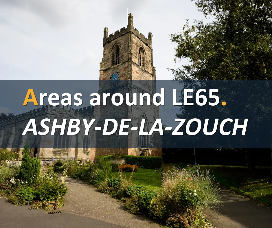 Stone church with clock tower and manicured gardens, text overlay reads "Areas around LE65. ASHBY-DE-LA-ZOUCH"