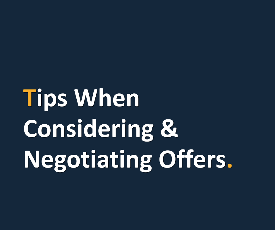 Tips When Considering & Negotiating on Offers.