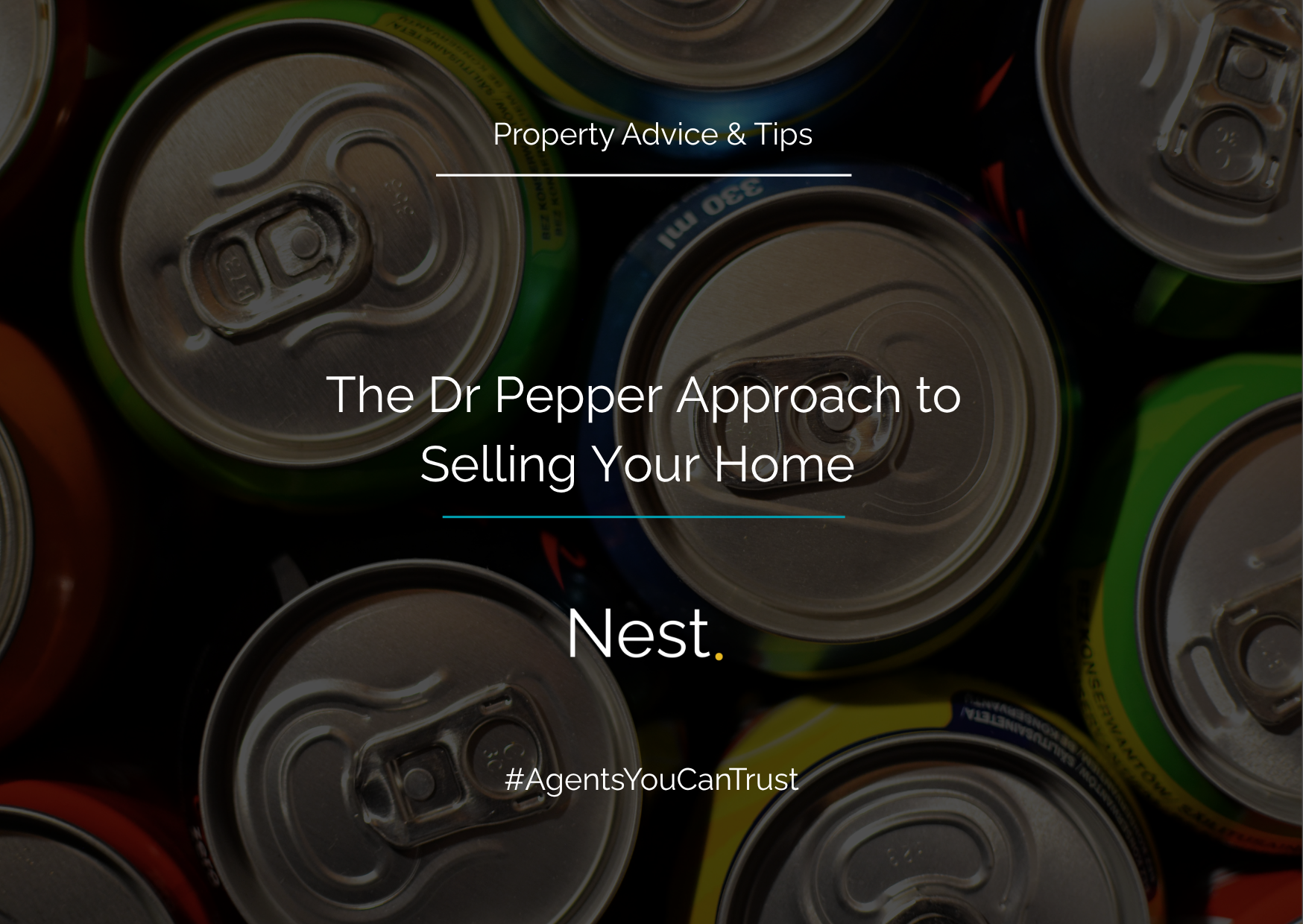 The Dr Pepper Approach to Selling Your Home