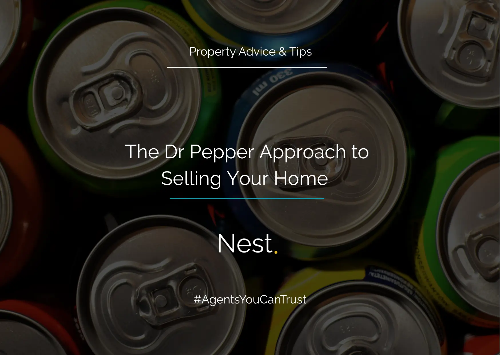 The Dr Pepper Approach to Selling Your Home