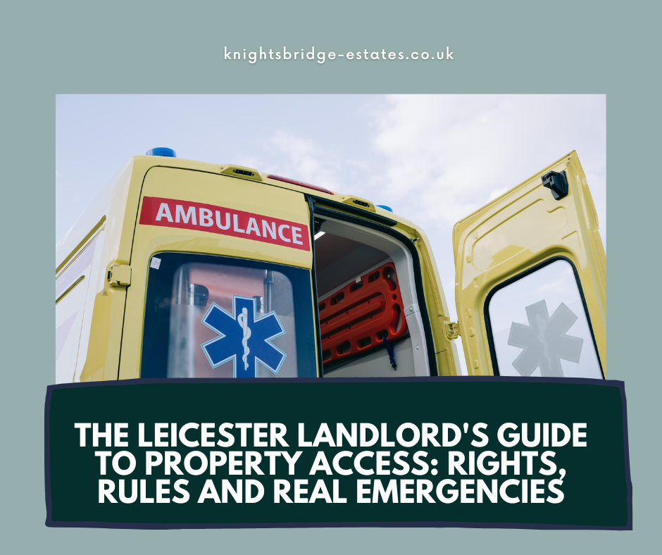 The Leicester Landlord's Guide to Property Access: Rights, Rules and Real Emergencies