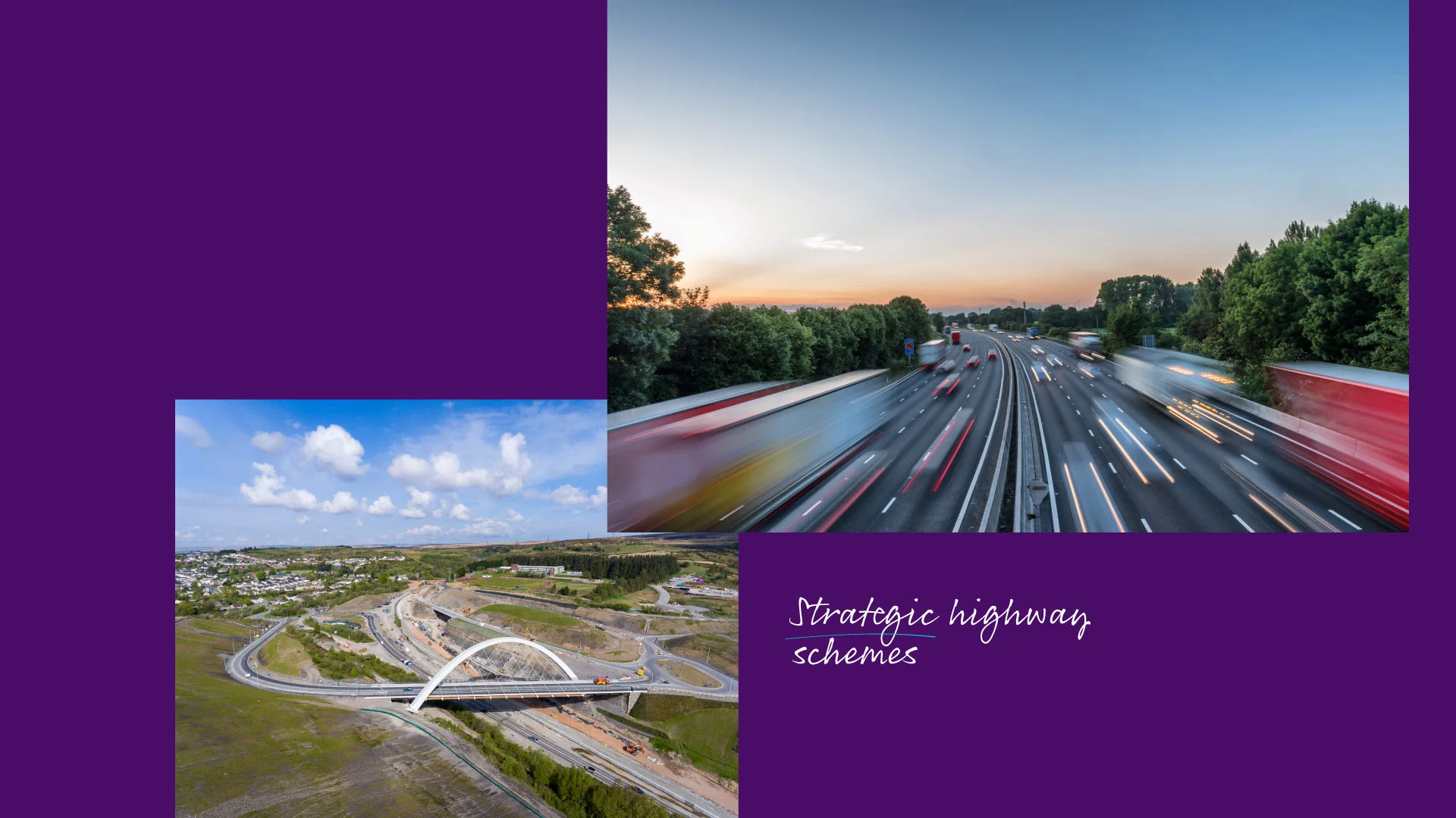 Collage showing three images: busy multi-lane motorway with motion blur, aerial view of curved highway interchange with surrounding landscape, and rural landscape with trees. Text reads "Strategic highway schemes"