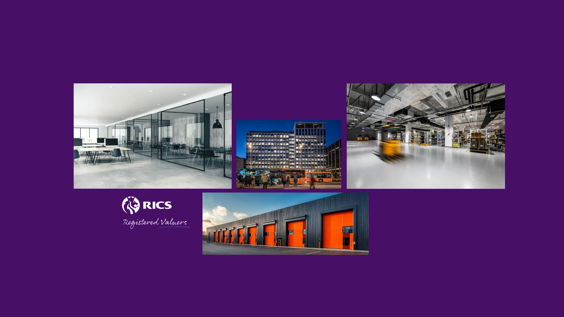 RICS Registered Valuers logo with four property images: modern office interior, illuminated apartment building at dusk, warehouse interior with yellow vehicle, and industrial unit with orange doors