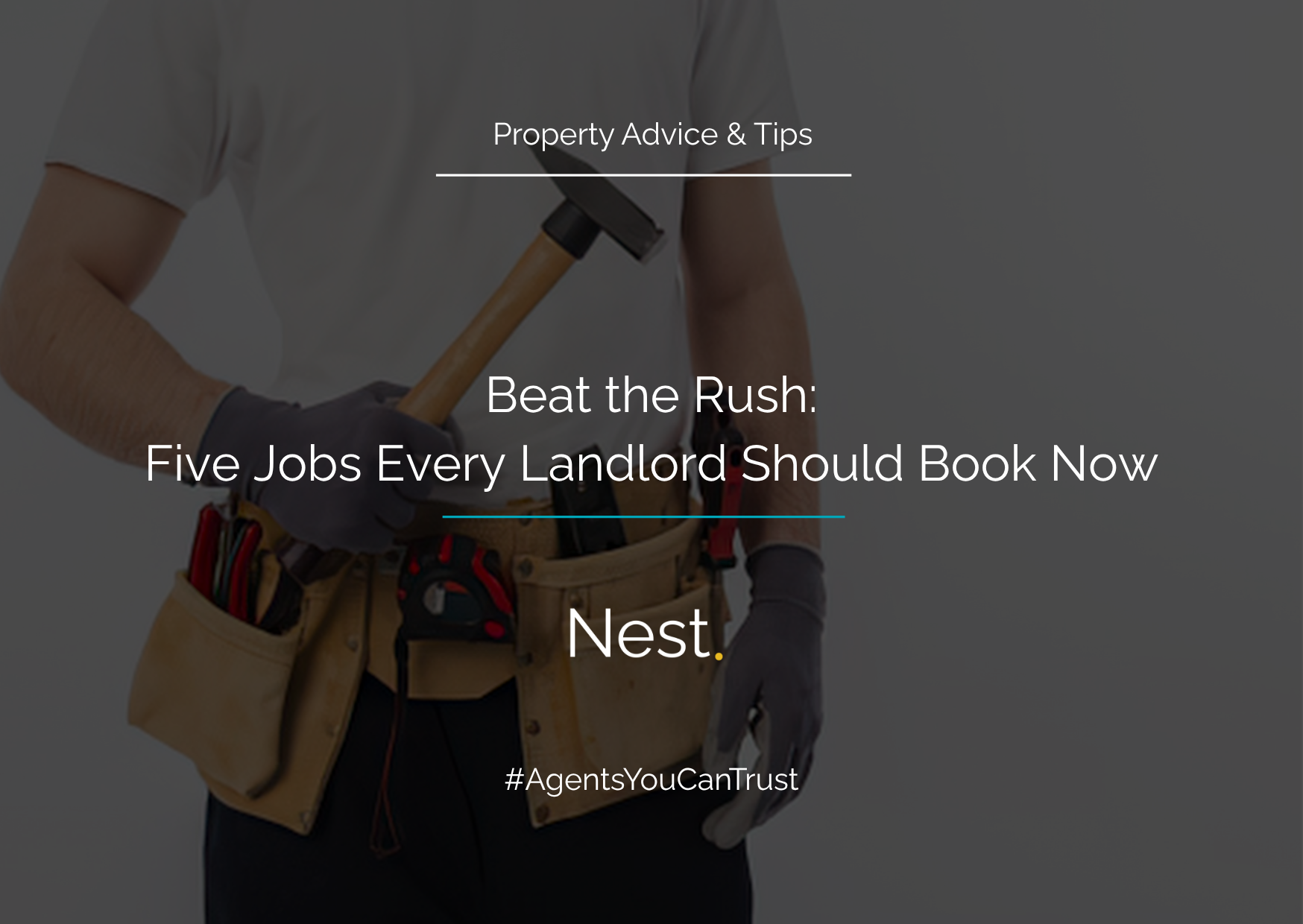 Beat the Rush: Five Jobs Every Landlord Should Book Now
