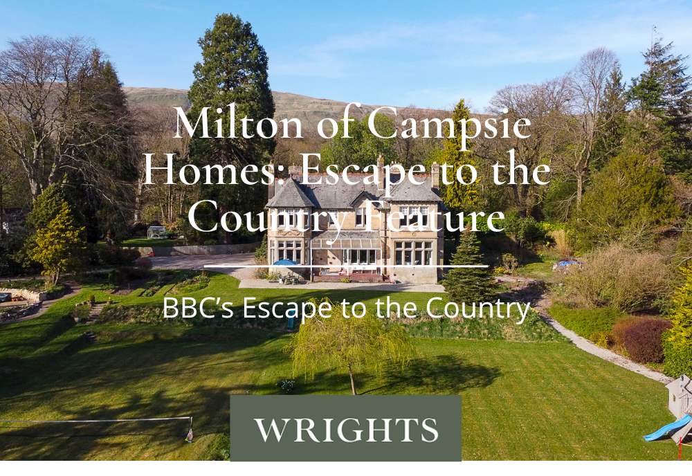 Milton of Campsie Takes Centre Stage on Escape to the Country