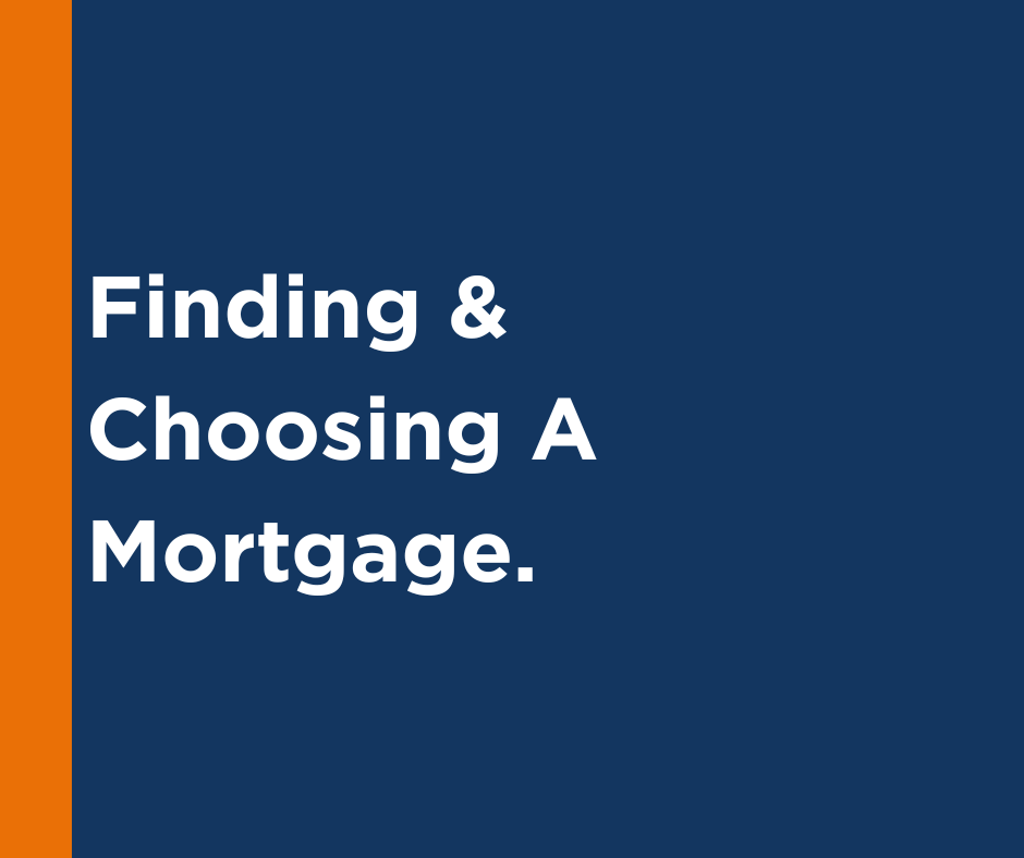 Finding and Choosing a Mortgage