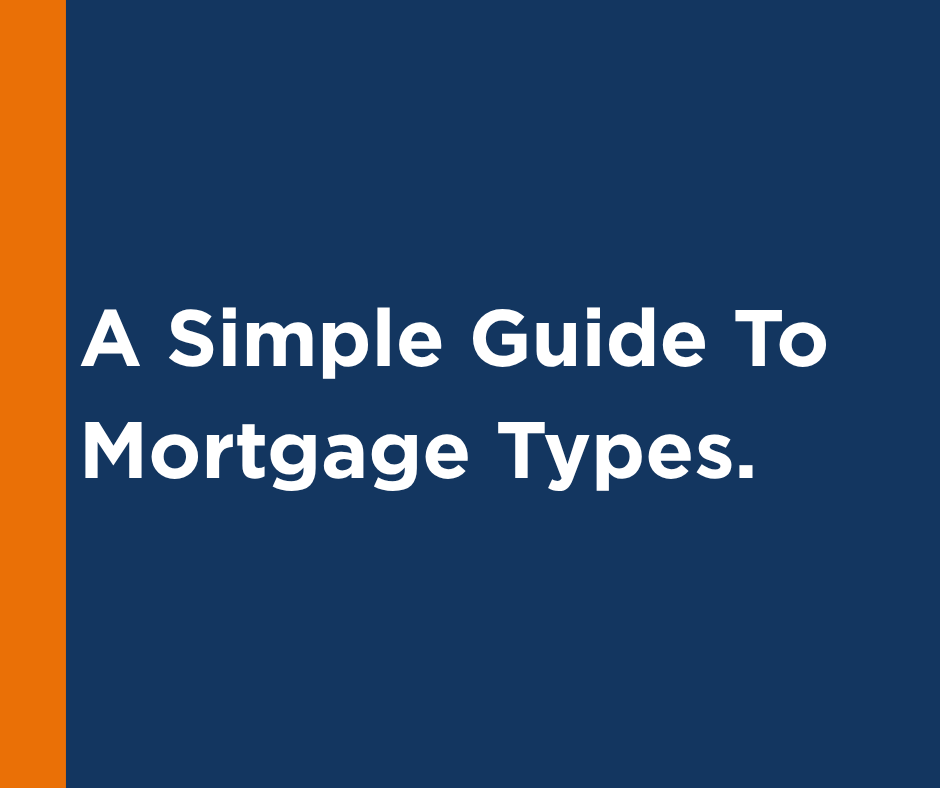 A Simple Guide to Mortgage Types