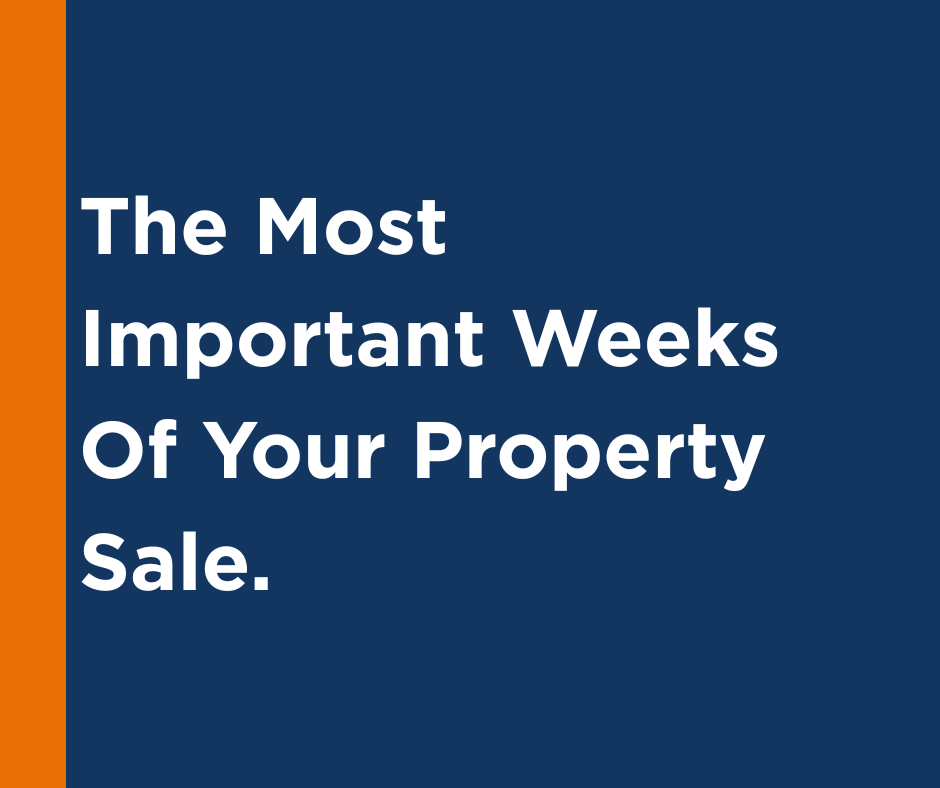 The Most Important Weeks of Your Property Sale