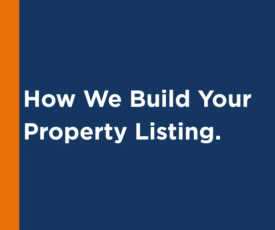 How We Build Your Property Listing