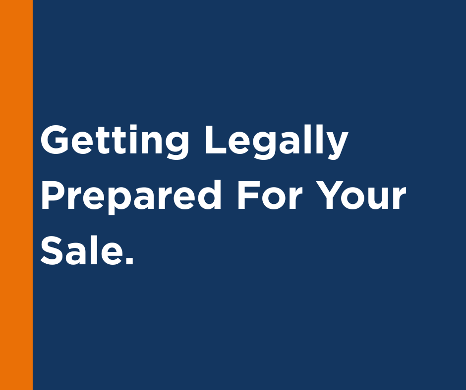 Getting Legally Prepared For Your Sale