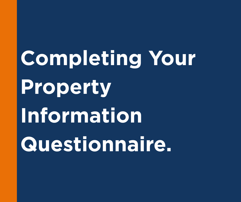 Completing Your Property Information Questionnaire