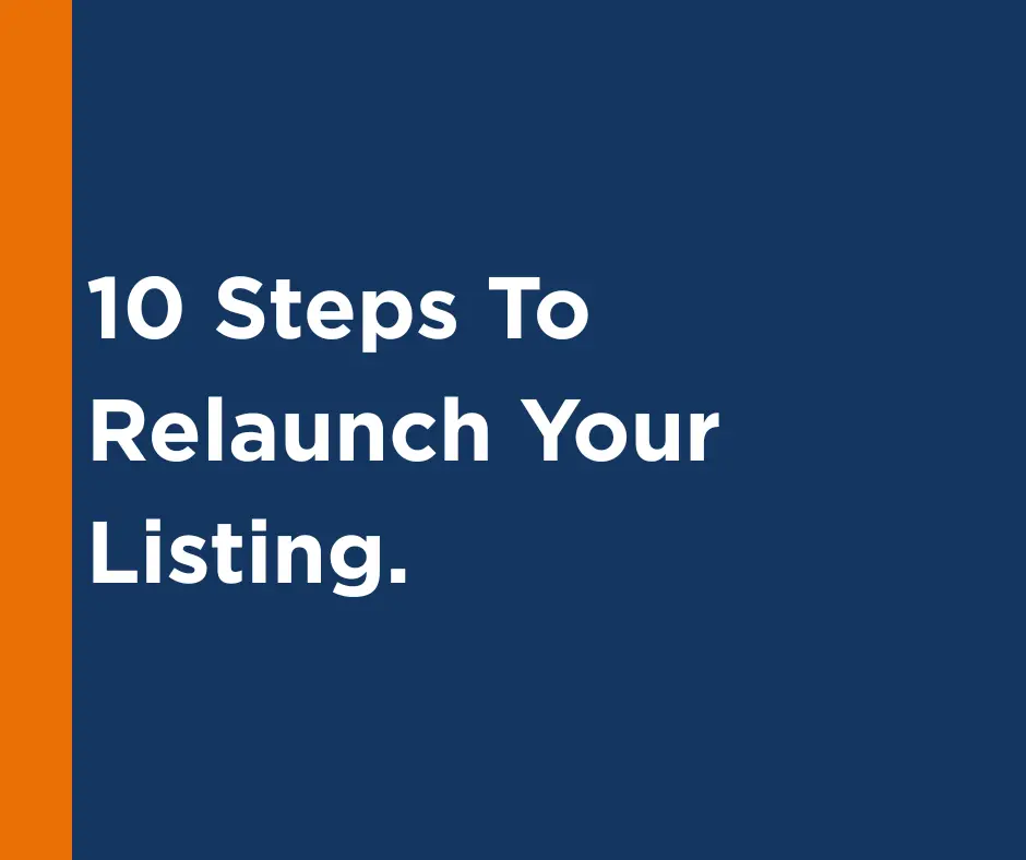 10 Steps To Relaunch Your Listing
