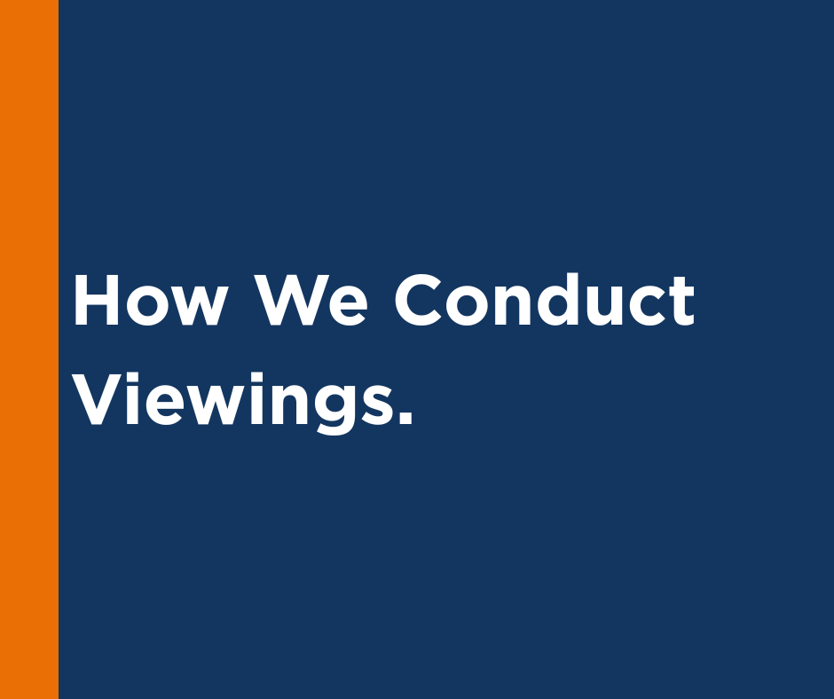 How We Conduct Viewings