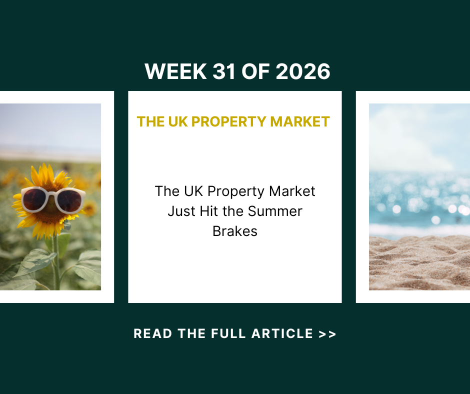 Property Market Update Week 31