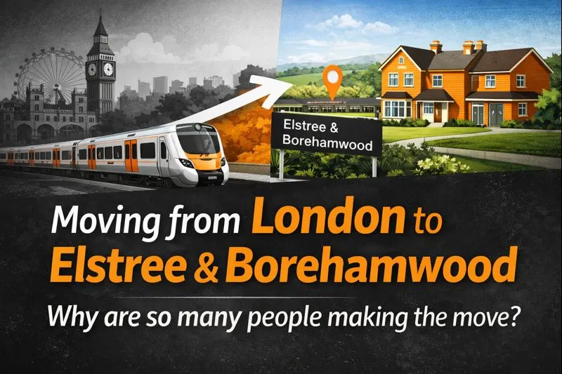Moving from London to Borehamwood: Why are so many people making the Move?