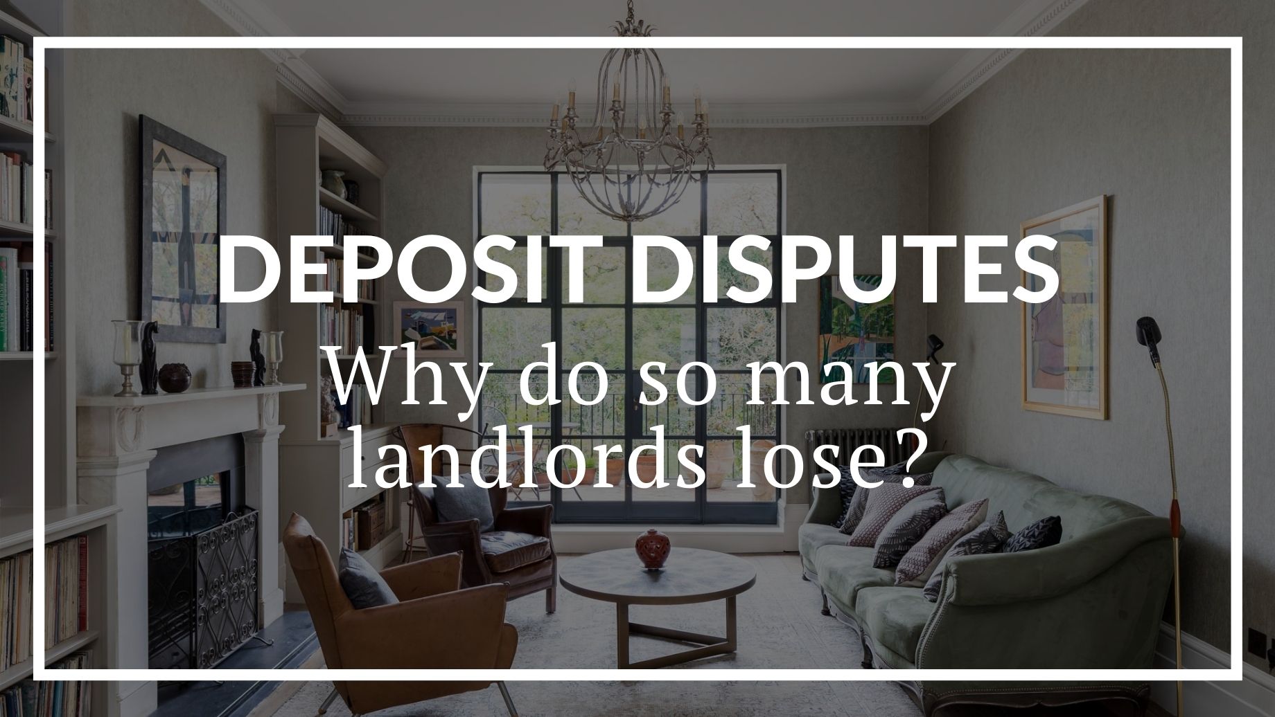 Deposit Disputes: Why Do So Many Landlords Lose?