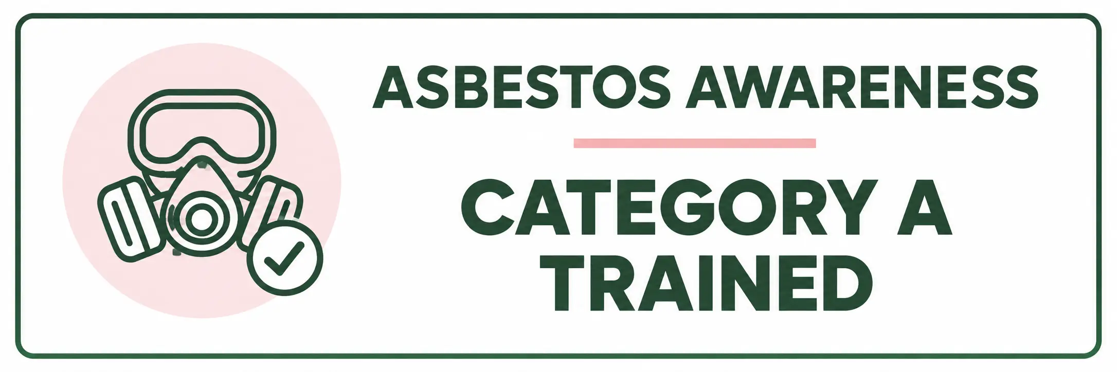 Asbestos Awareness Category A Trained badge with protective mask icon