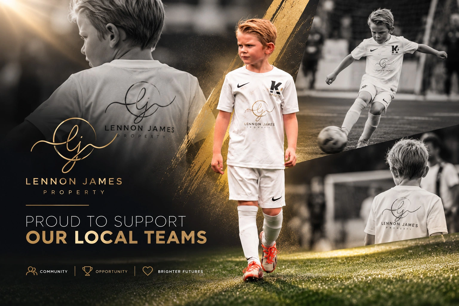 Children in white football kit with Lennon James Property branding, playing on a grass pitch. Text reads "Proud to support our local teams" with icons for Community, Opportunity, and Brighter Futures.