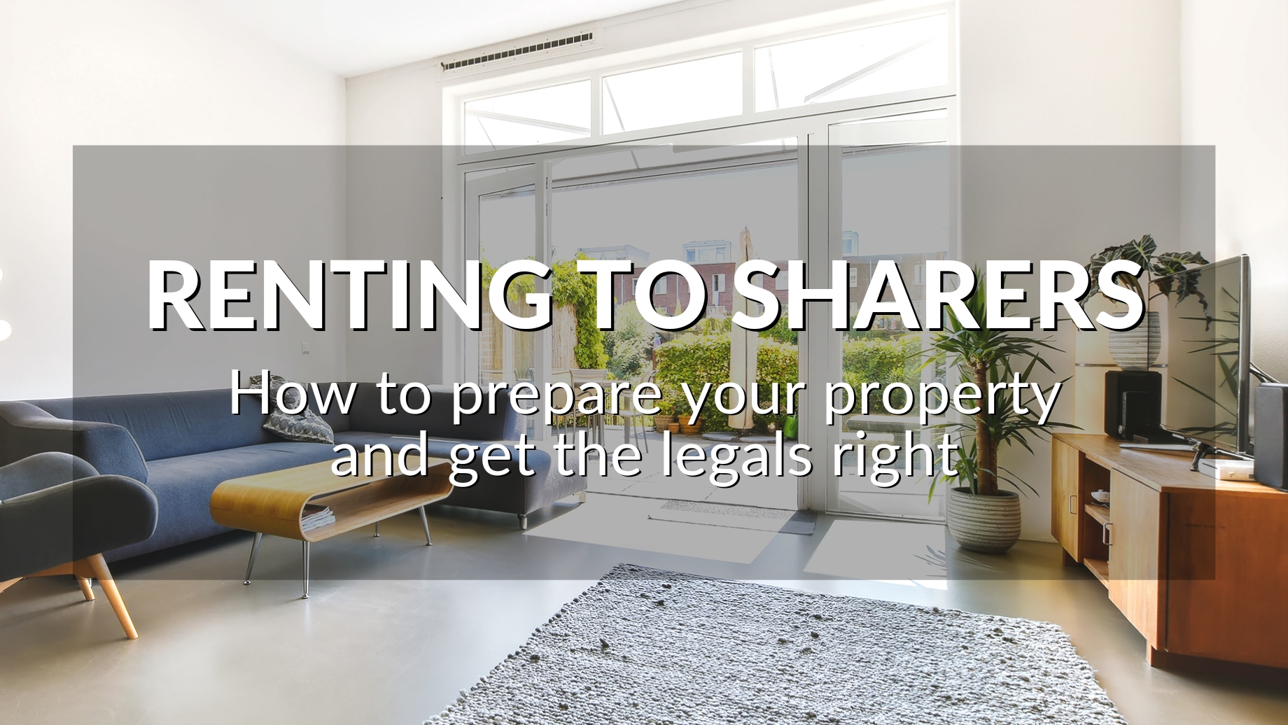 Renting To Sharers: How To Prepare Your Property And Get The Legals Right