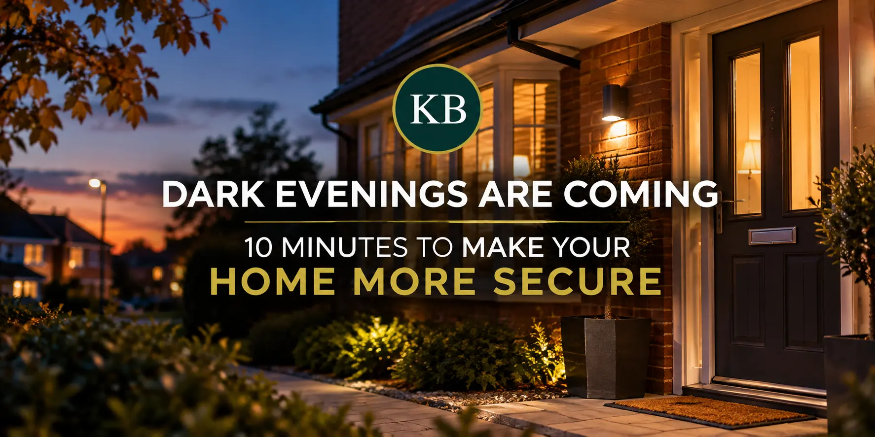 The Ten-Minute Security Check For Your Home This Autumn