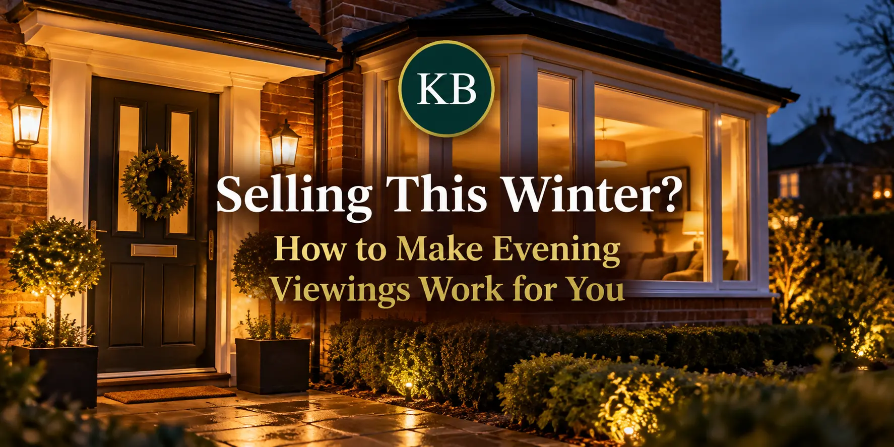 Selling This Winter? How To Master After-Dark Viewings