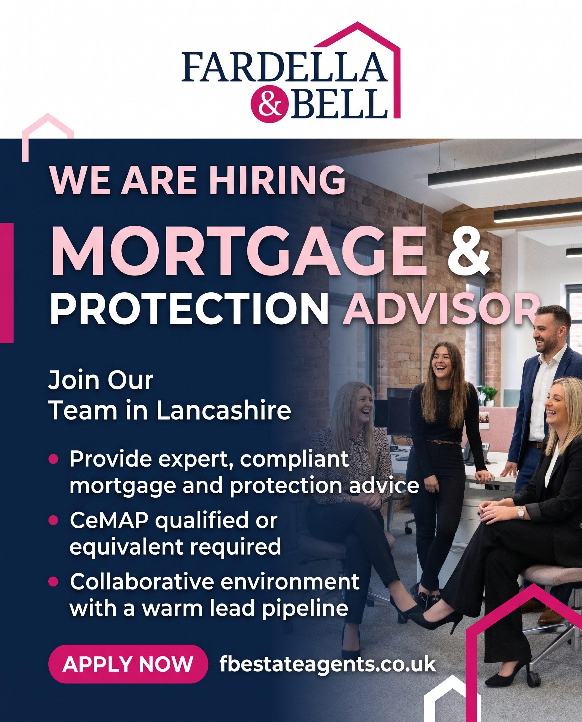 Fardella & Bell job recruitment poster for Mortgage & Protection Advisor role in Lancashire, showing four people in an office setting with text 'We Are Hiring' and application details