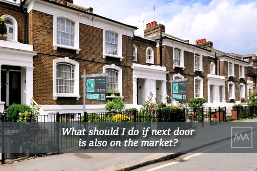 What If Next Door Also Goes Up For Sale?
