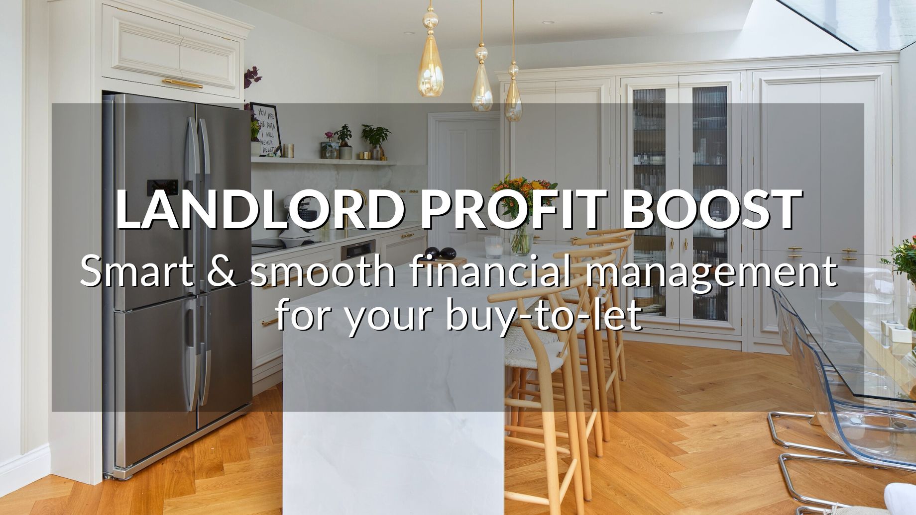Landlord Profit Boost: Smart And Smooth Financial Management For Your Buy-To-Let