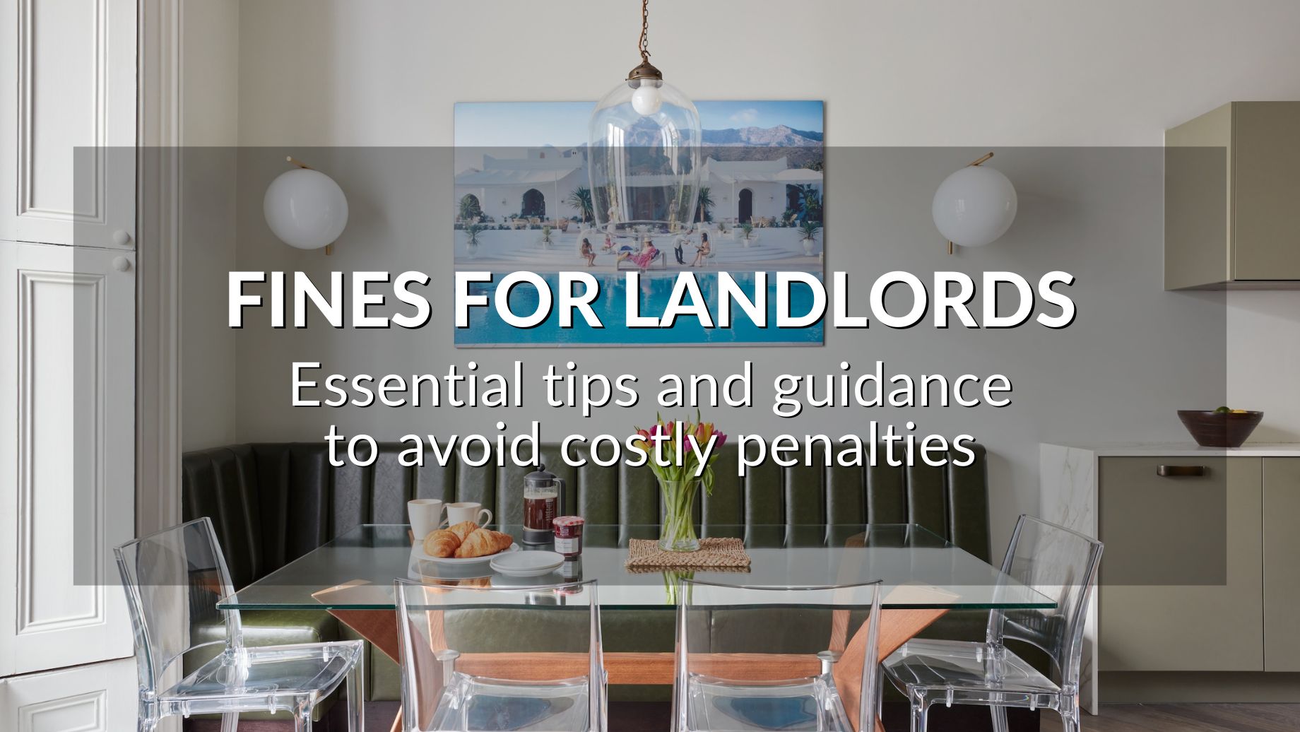 Fines For Landlords: Essential Tips And Guidance To Avoid Costly Penalties