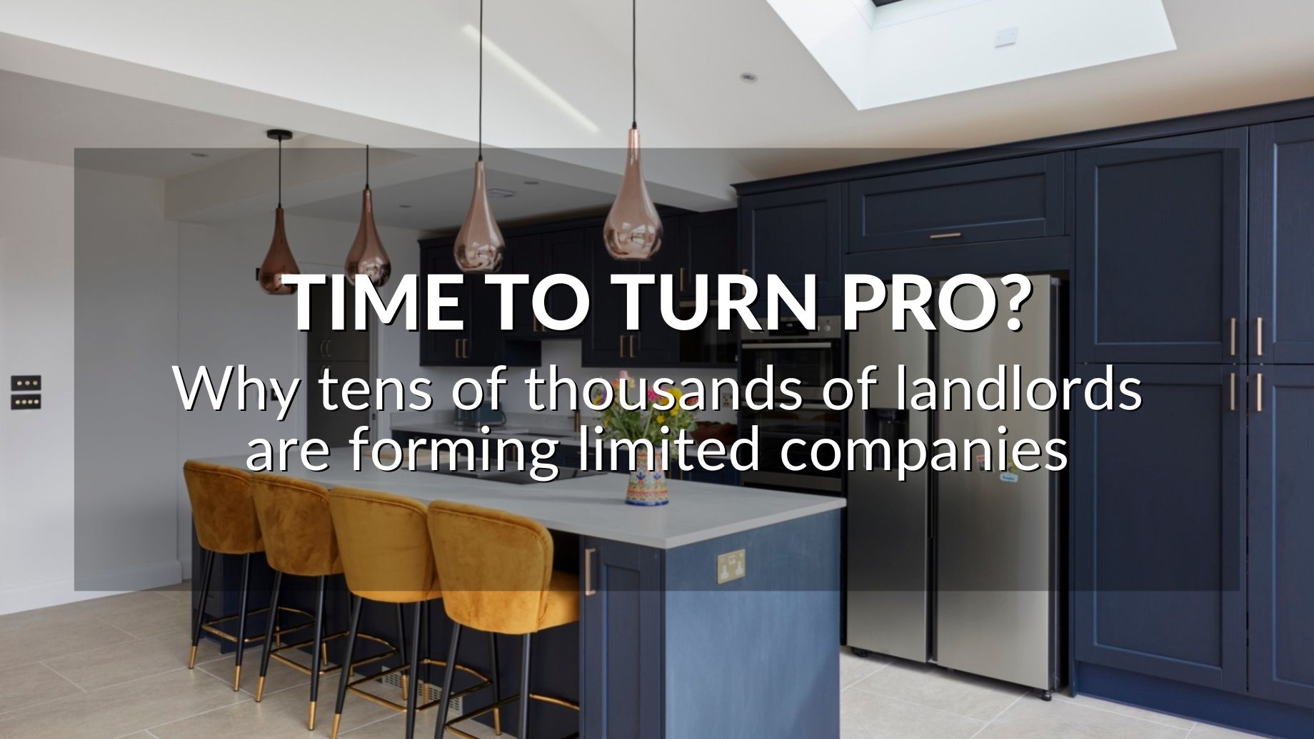 Time To Turn Pro? Why Tens Of Thousands Of Landlords Are Forming Limited Companies