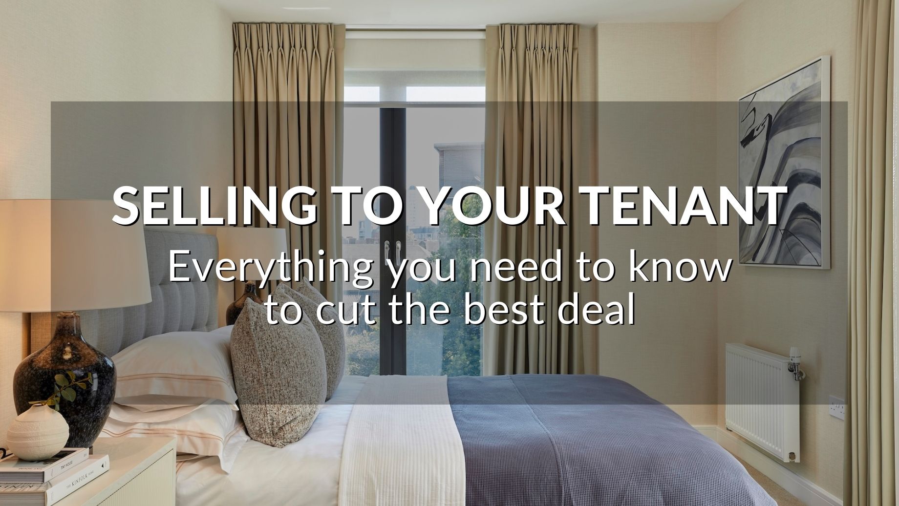Selling To Your Tenant: Everything You Need To Know To Cut The Best Deal