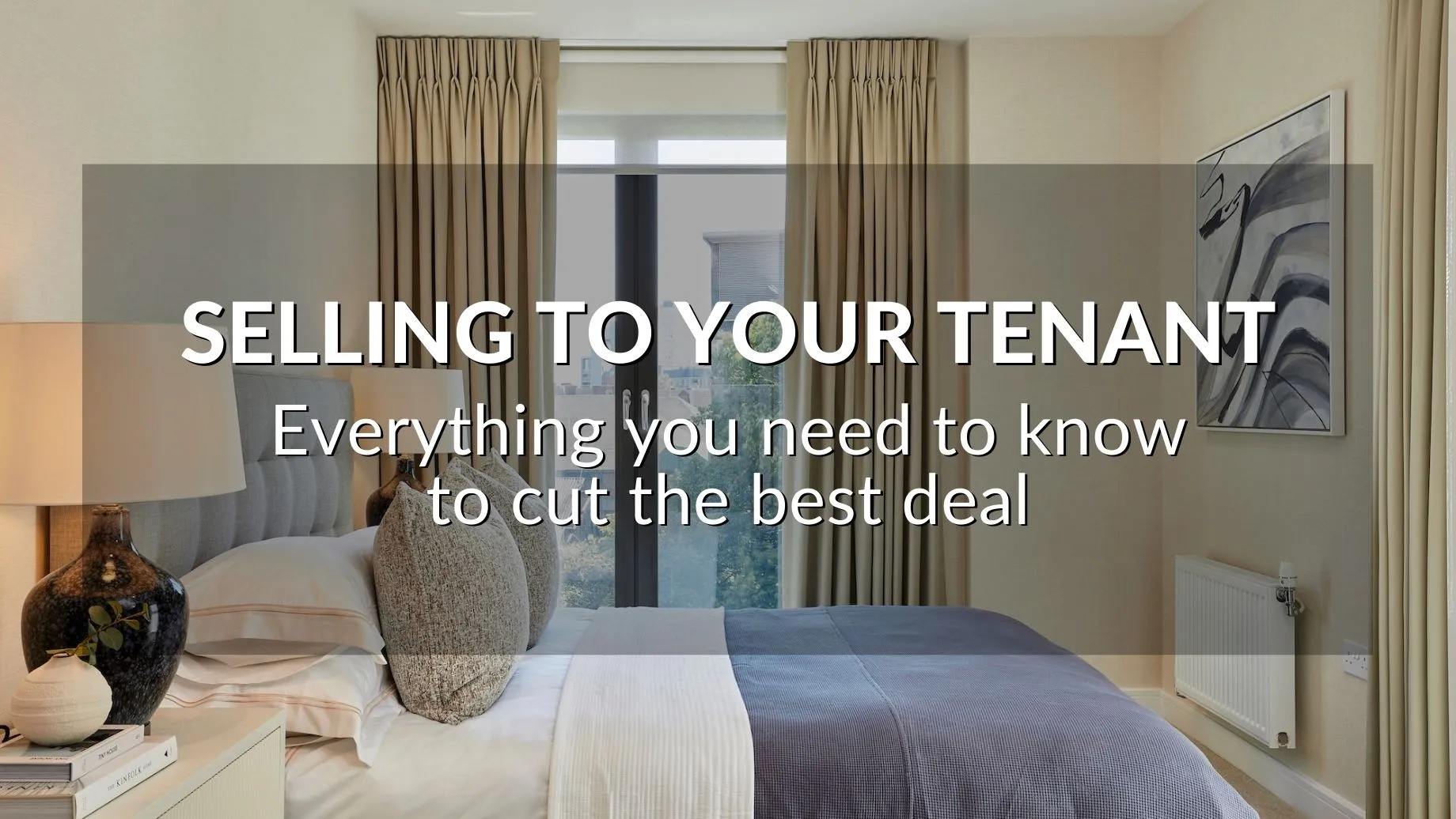 Selling To Your Tenant: Everything You Need To Know To Cut The Best Deal