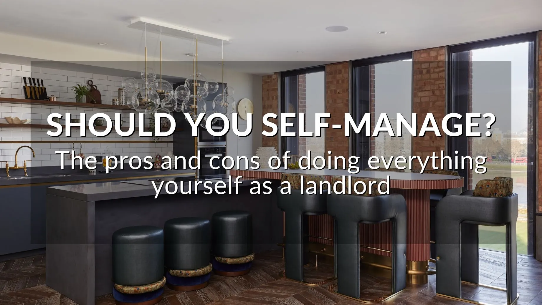 Should You Self-Manage? The Pros And Cons Of Doing Everything Yourself As A Landlord