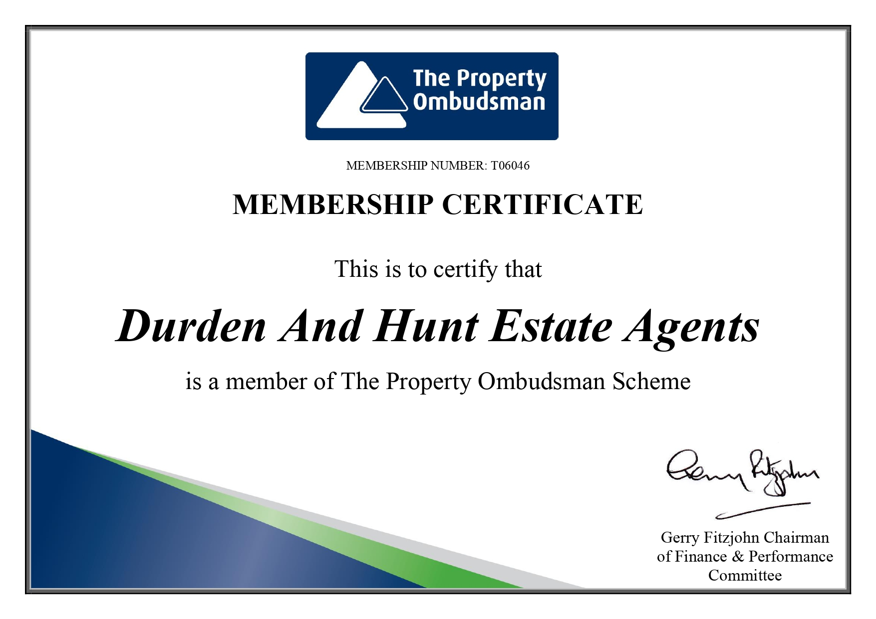 The Property Ombudsman membership certificate for Durden And Hunt Estate Agents, membership number T06046, signed by Gerry Fitzjohn