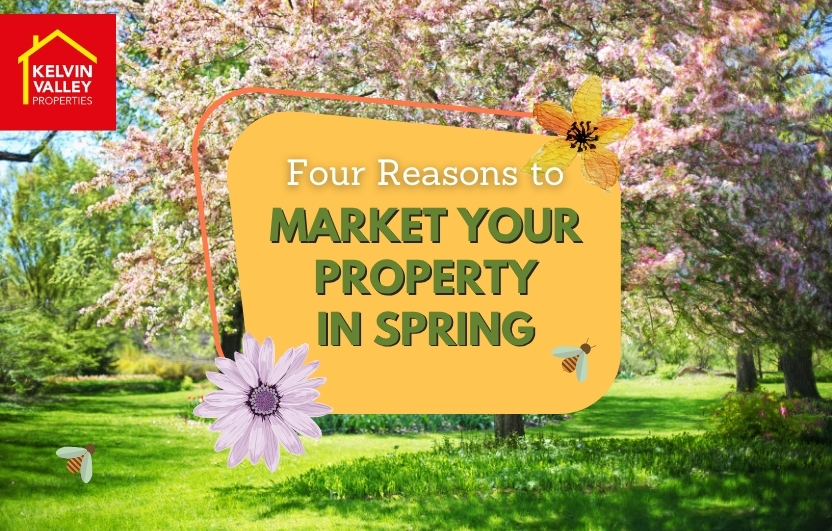FOUR REASONS WHY SPRING IS A GREAT TIME TO SELL YOUR HOME